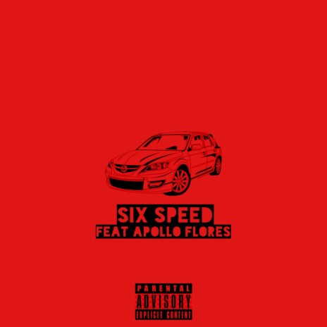 Six Speed ft. Apollo Flores | Boomplay Music