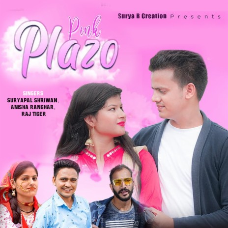 Pink Plazo ft. Anisha Ranghar, Raj Tiger, Sunil Garwan & Prachi Panwar | Boomplay Music