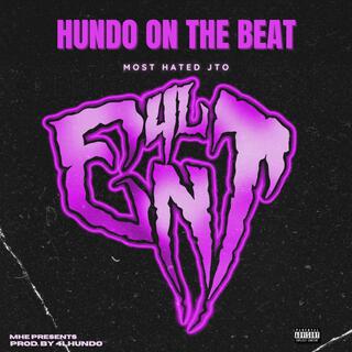 HUNDO ON THE BEAT