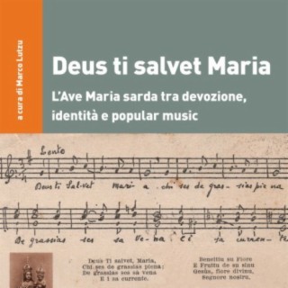 Deus ti salvet Maria. L’Ave Maria sarda tra devozione, identità e popular music (A cura di Marco Lutzu)