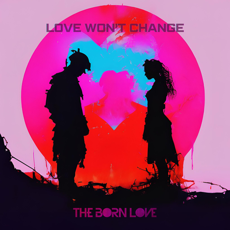 Love Won't Change | Boomplay Music