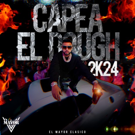 Capea El Dough 2k24 | Boomplay Music