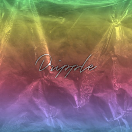 Dripple | Boomplay Music