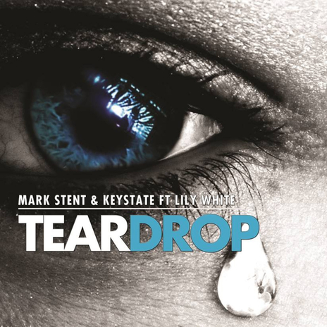 Teardrop ft. Keystate & Lily White