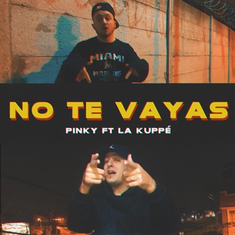 No Te Vayas ft. La Kuppé