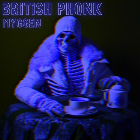 BRITISH PHONK | Boomplay Music