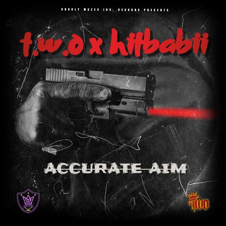 Accurate Aim ft. Hitbabii | Boomplay Music