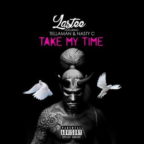 Take My Time ft. Nasty C & Tellaman