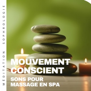 Mouvement conscient: Sons pour massage en spa