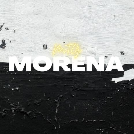 Mtg Morena | Boomplay Music