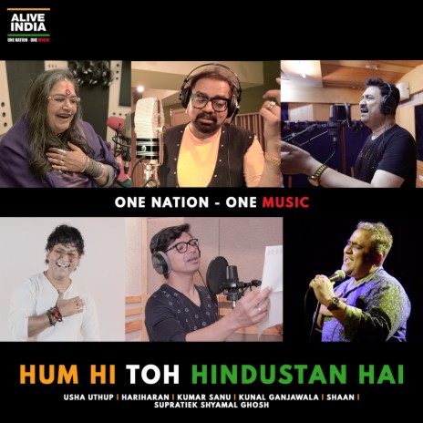 Hum Hi Toh Hindustan Hai ft. Kumar Sanu, Kunal Ganjawala, Shaan, Hariharan & Supratiek Shyamal Ghosh | Boomplay Music