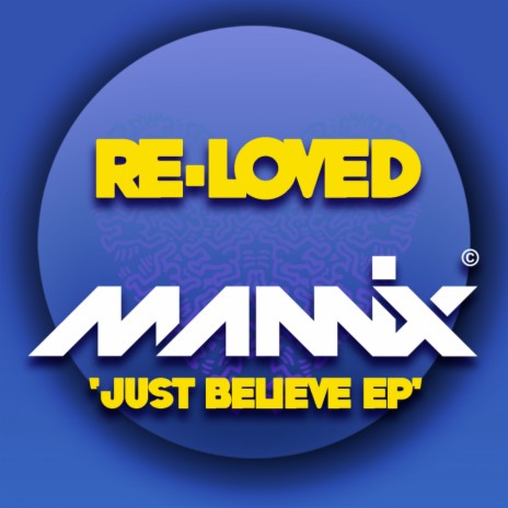 Just Believe (Original Mix)