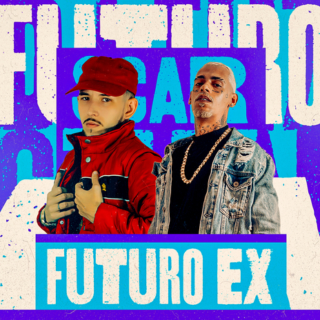 Futuro Ex ft. THZ DE VÍTORIA | Boomplay Music