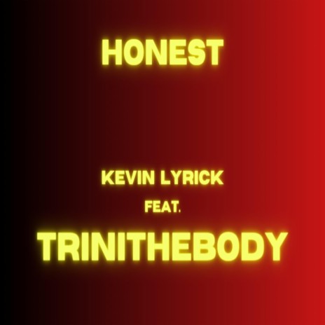 HONEST (Radio Edit) ft. Trinithebody | Boomplay Music