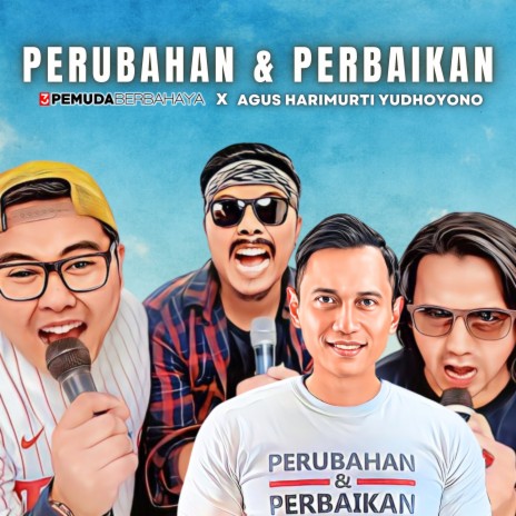 Perubahan & Perbaikan ft. Agus Harimurti Yudhoyono | Boomplay Music