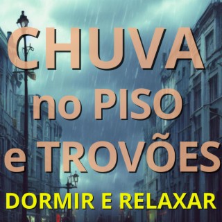 Sons de Chuva no Asfalto e Trovões (Relaxar, Dormir e Meditar)