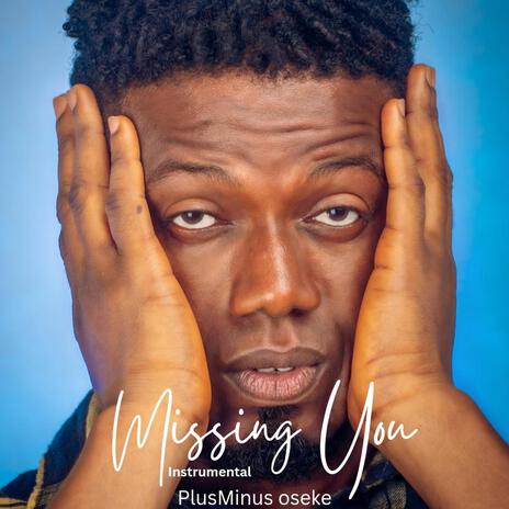 Missing you (Instrumental) | Boomplay Music