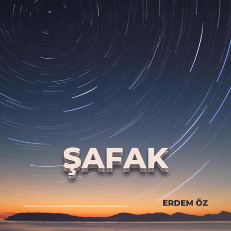 Şafak | Boomplay Music