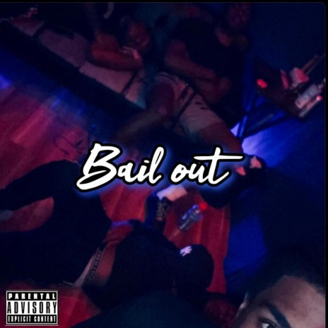 Bail Out ft. Bby Huncho | Boomplay Music