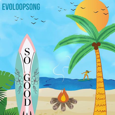 SO GOOD | Boomplay Music