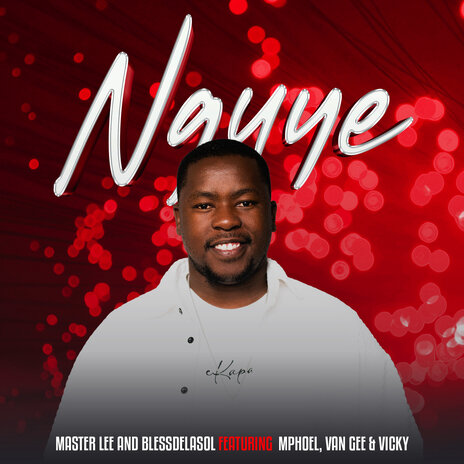 Nguye ft. Bless DeLa Sol, MphoEL & Van Gee & Vicky | Boomplay Music