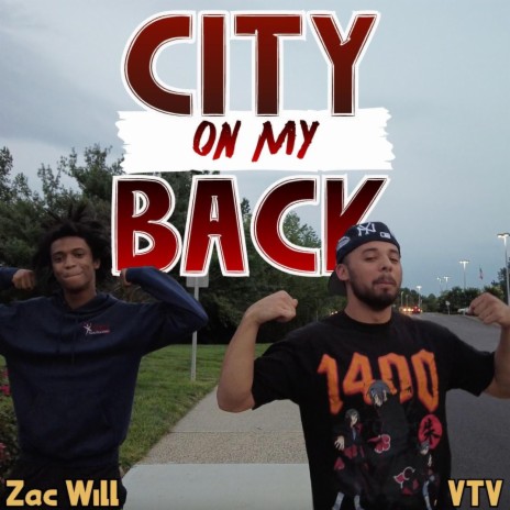 City On My Back ft. Zac Will | Boomplay Music