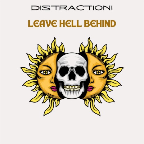 Leave Hell Behind | Boomplay Music