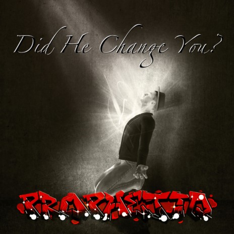 Did He Change You? | Boomplay Music