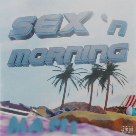 Sex n’ morning | Boomplay Music