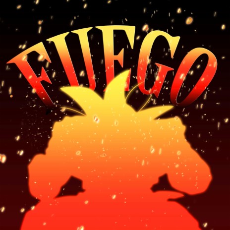 FUEGO | Boomplay Music