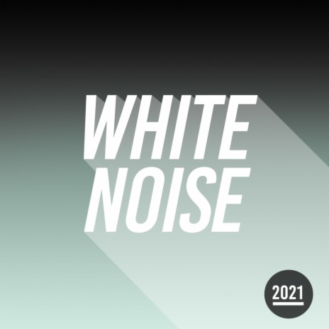 Gentle White Noise (No Audio Fades) (Original Mix)