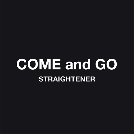 COME and GO | Boomplay Music