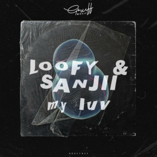 Loofy & Sanjii