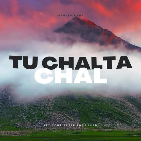 Tu Chalta Chal | Boomplay Music