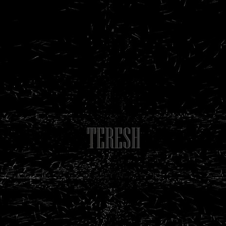 TERESH | Boomplay Music