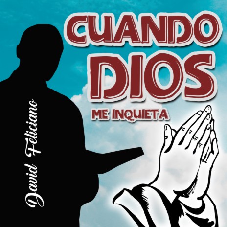 Cuando Dios Me Inquieta | Boomplay Music