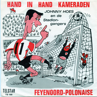 Hand In Hand, Kameraden / Feyenoord Polonaise