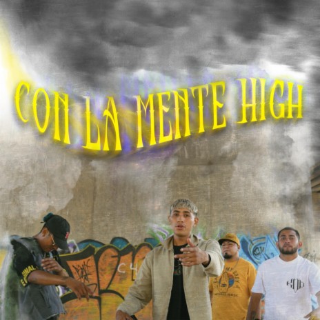 Con La Mente High ft. Byna & Raton KDP | Boomplay Music