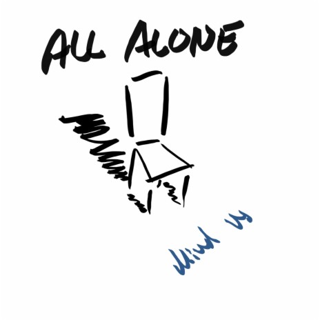 All Alone | Boomplay Music