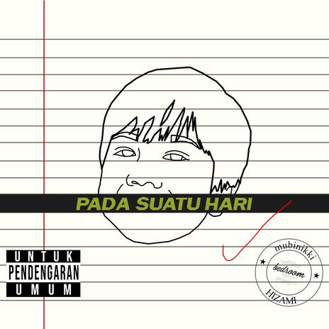 Pada Suatu Hari ft. HIZAMI | Boomplay Music