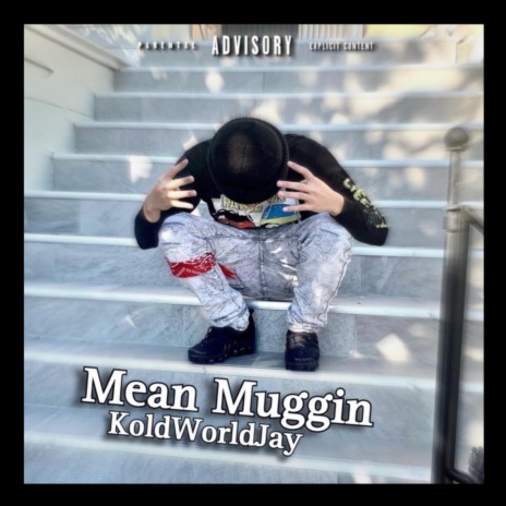 Mean Muggin | Boomplay Music