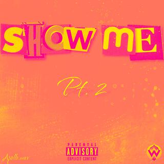 SHOW ME, Pt. 2 (JERSEY CLUB EDIT)