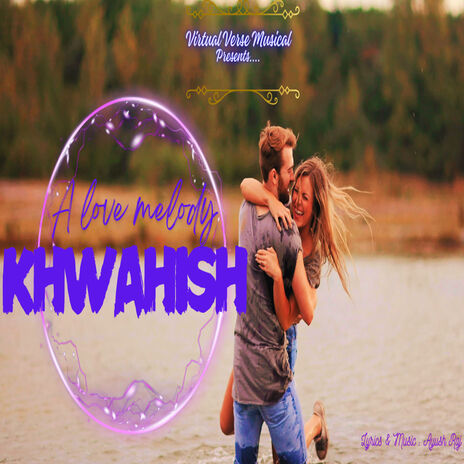 Khwahish A Love Melody | Boomplay Music