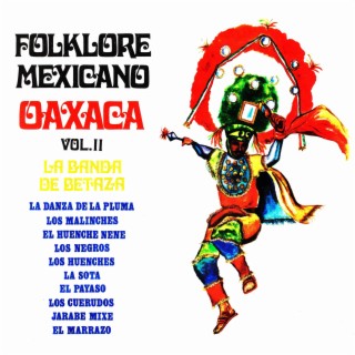 Folklore mexicano Oaxaca Vol. II