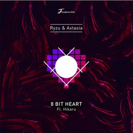 8 Bit Heart ft. Axtasia & Hikaru Station | Boomplay Music