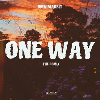 One Way (Omni's Version)