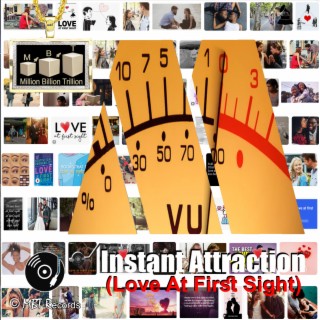 Instant Attraction (Love At First Sight)