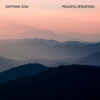 Peaceful Sensations