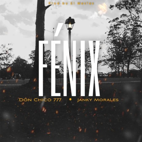 FÉNIX | Boomplay Music