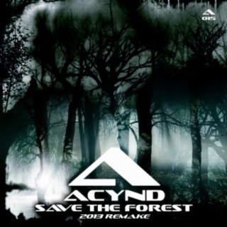 Save The Forest (2013 Remake)
